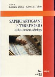 Saperi artigiani e territorio. Coltelleria e tessitura in Sardegna