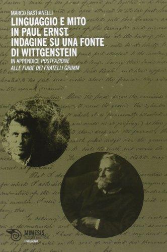 Linguaggio e mito in Paul Ernst. Indagine su una fonte di Wittgenstein