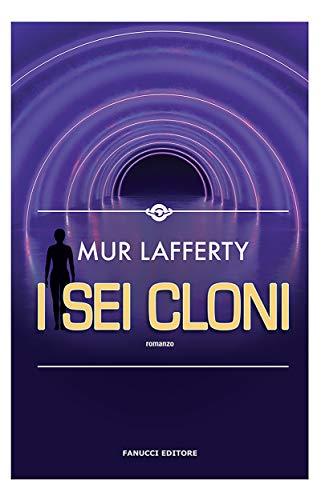I sei cloni