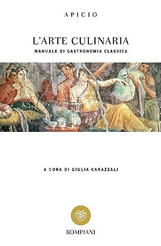 L'arte culinaria: manuale di gastronomia classica