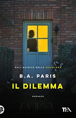 Il dilemma - B.A. Paris