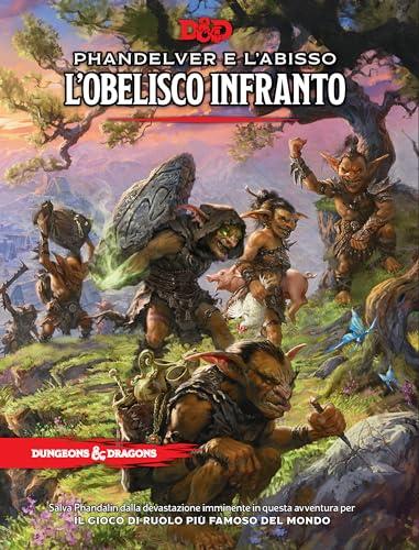 Phandelver and Below: The Shattered Obelisk (Libro di Avventure di Dungeons & Dragons - Versione Italiana)