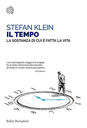 Il tempo: la sostanza di cui è fatta la vita