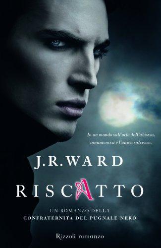 Riscatto: Un Romanzo della Confraternita del Pugnale Nero