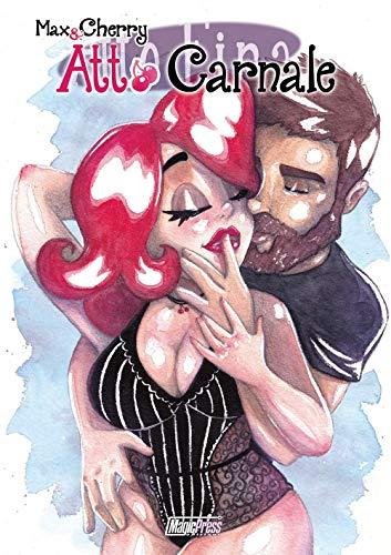 Atto Carnale. Max & Cherry - Sketch&Breakfast
