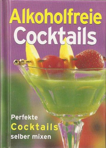 Alkoholfreie Cocktails - Un Viaggio nel Mondo dei Cocktail Analcolici