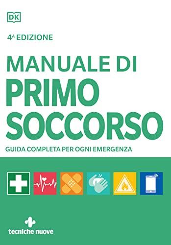 Manuale di Primo Soccorso: Guida Completa per Ogni Emergenza