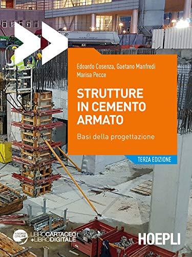 Strutture in cemento armato: basi della progettazione (Hoepli)