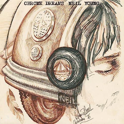 Neil Young - Chrome Dreams