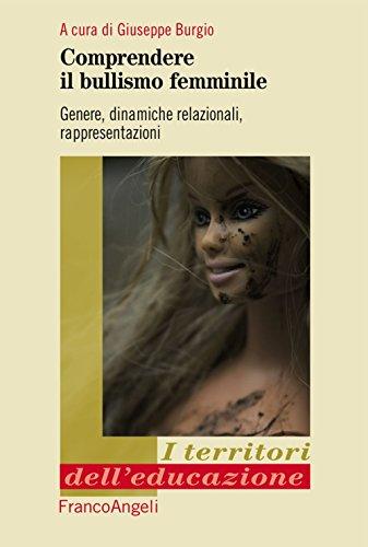 Comprendere il Bullismo Femminile: Genere, Dinamiche Relazionali, Rappresentazioni