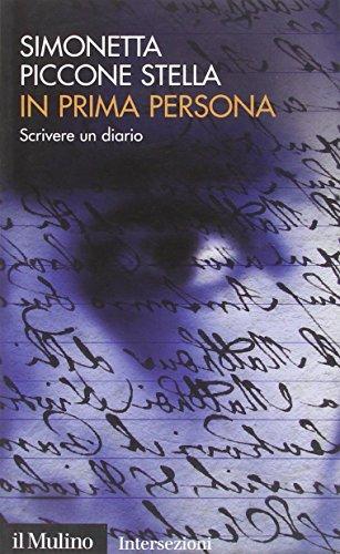 In prima persona. Scrivere un diario