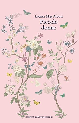 Piccole donne - Louisa May Alcott - Newton Compton Editori