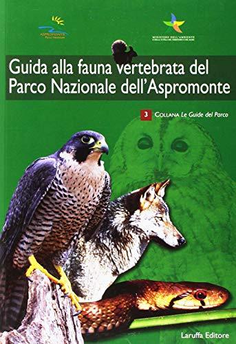 Guida alla fauna vertebrata del Parco Nazionale dell'Aspromonte
