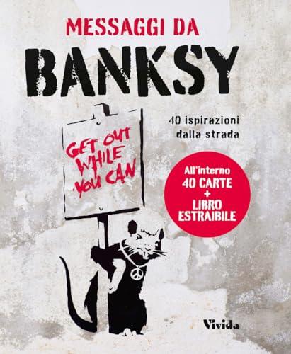 Messaggi da Banksy. 40 ispirazioni dalla strada. Oracolo. Con Carte