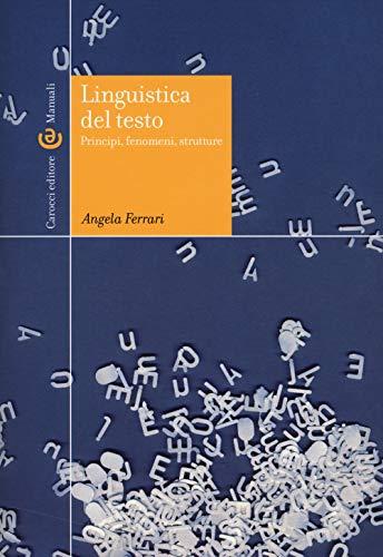 Linguistica del testo: principi, fenomeni, strutture