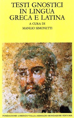 Testi gnostici in lingua greca e latina (Scrittori greci e latini)