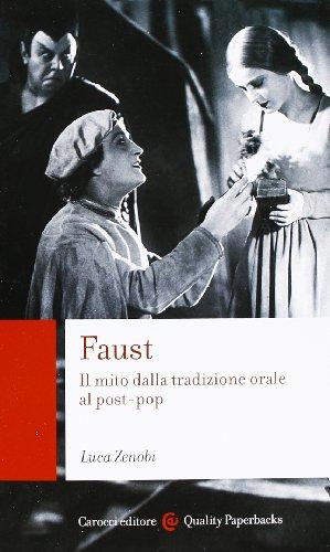 Faust. Il mito dalla tradizione orale al post-pop