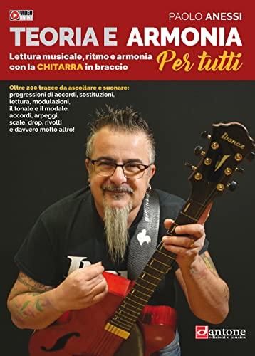 Teoria e Armonia per Tutti: Guida Completa con la Chitarra in Braccio e Video Tutorial