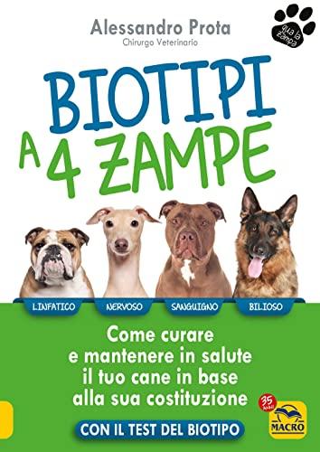 Biotipi a 4 zampe: Scopri il Tuo Animale e Vivi in Armonia con Lui