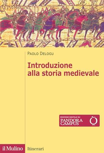 Introduzione alla storia medievale. Nuova ediz.