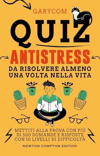 Quiz Antistress da Risolvere Almeno Una Volta Nella Vita