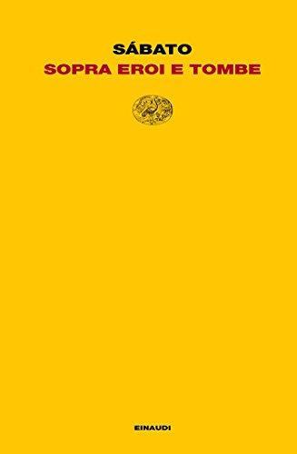 Sopra eroi e tombe (Letture Einaudi Vol. 22)