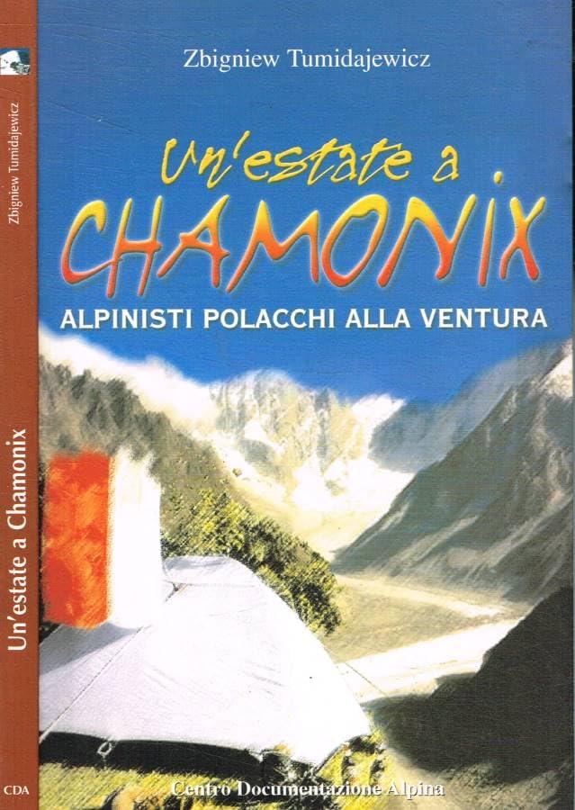 Un'estate a Chamonix. Polacchi in libertà sulle Alpi