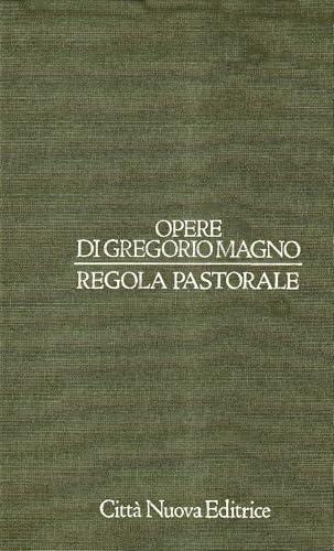Gregorii Magni Opera: Regola Pastorale - Bibliotheca Gregorii Magni
