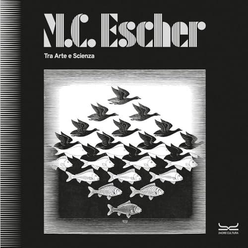 M.C. Escher. Tra arte e scienza. Catalogo della mostra (Milano, 25 settembre 2025-8 febbraio 2026). Ediz. a colori