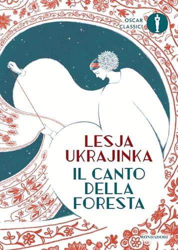 Il canto della foresta: Dramma fiabesco in tre atti