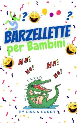 Barzellette per Bambini: Idea Regalo Divertente per Bambini 6-11 Anni