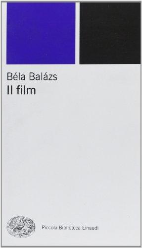Il film - Béla Balázs - Einaudi