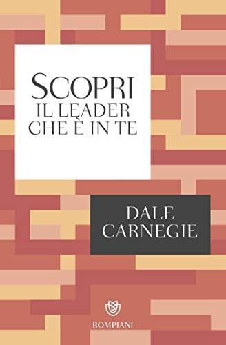 Scopri il leader che è in te (Tascabili Saggistica)