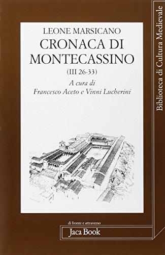Cronaca di Montecassino (III 26-33) - Leone Marsicano