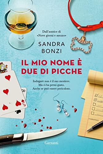 Il mio nome è Due di picche - Sandra Bonzi