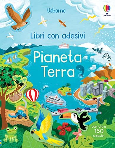 Pianeta Terra. Con adesivi - Usborne