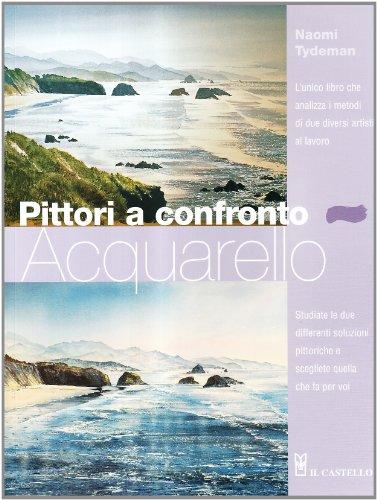 Pittori a confronto. Acquarello