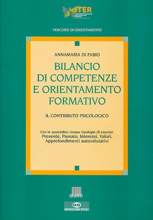 Bilancio di competenze e orientamento formativo. Il contributo psicologico
