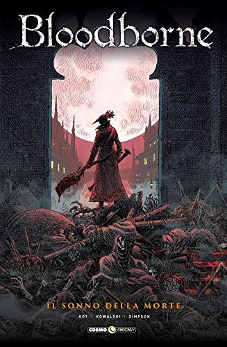 Bloodborne: Il Sonno della Morte - Volume 1