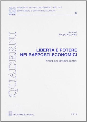 Liberta' potere rapporti economici