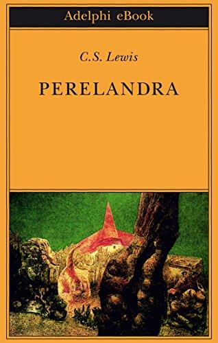Perelandra (Trilogia cosmica Vol. 2)