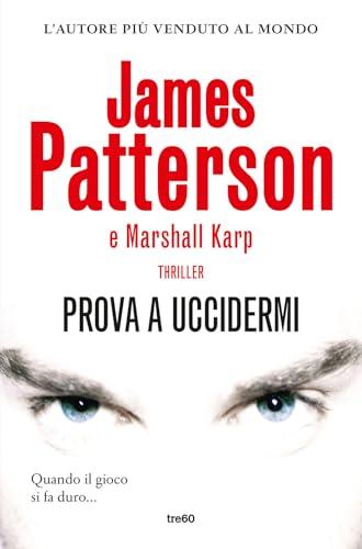 Prova a uccidermi - James Patterson, Marshall Karp