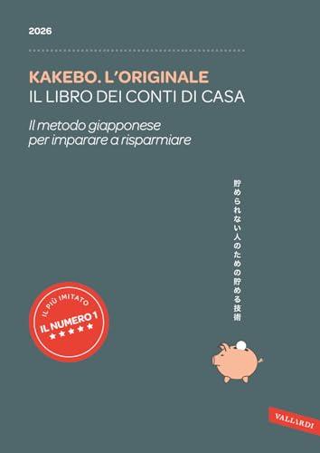 Kakebo 2026: L'Originale. Il Metodo Giapponese per Risparmiare