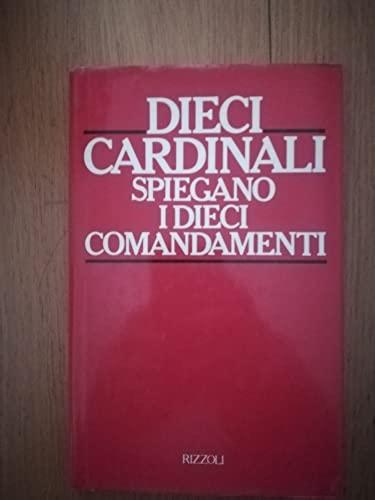 Dieci cardinali spiegano i dieci comandamenti