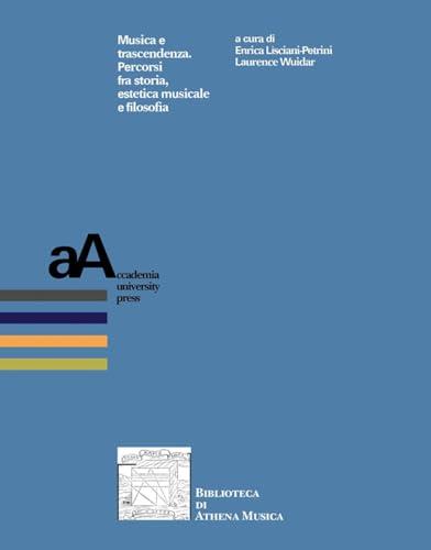 Musica e trascendenza. Percorsi fra storia, estetica musicale e filosofia