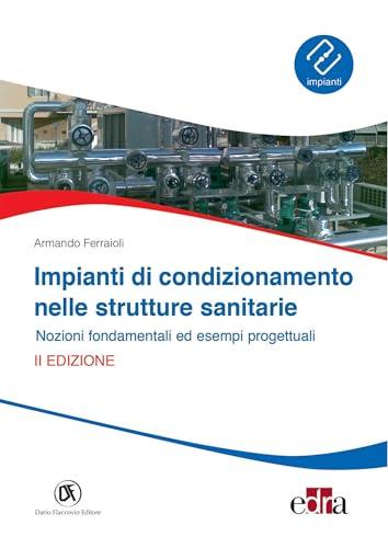 Impianti di condizionamento nelle strutture sanitarie II edizione