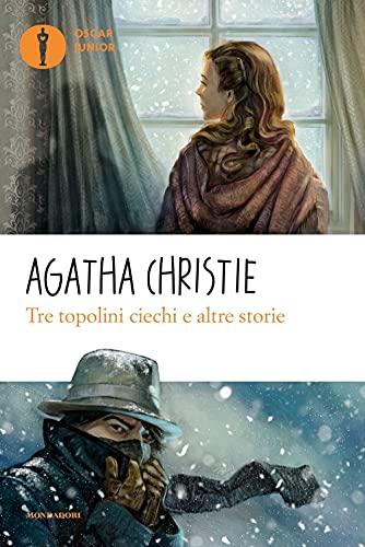 Tre topolini ciechi e altre storie - Agatha Christie - Mondadori