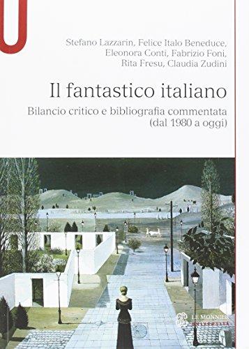 Il Fantastico Italiano: Bilancio critico e bibliografia commentata (dal 1980 a oggi)