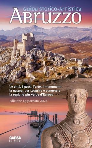 Abruzzo. Guida storico-artistica