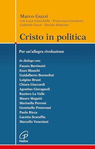 Cristo in politica. Per un’allegra rivoluzione
